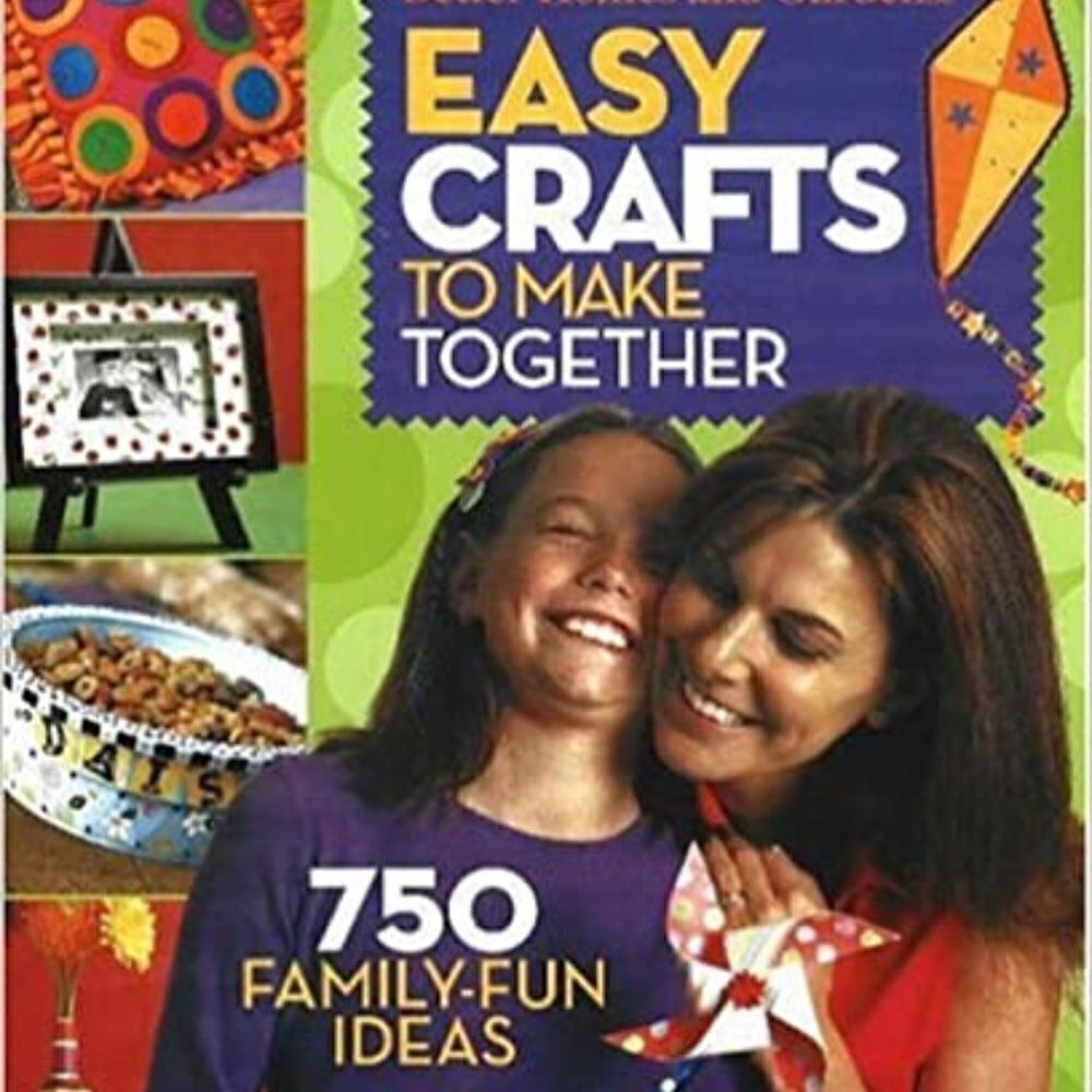 Better Homes & Gardens Easy Crafts To Make Together Book (288 Pages)